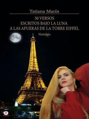 cover image of 30 versos escritos bajo la luna a las afueras de la Torre Eiffel
